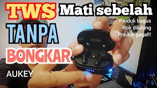 TWS AUKEY MATI SEBELAH⁉️ 100 BERHASIL ‼️ [upl. by Eioj]