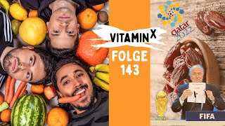 Richtig Ramadan Fastenbrechen amp WM Katar 2022  Salim Samatou amp Marvin Endres  Vitamin X Podcast [upl. by Curry551]