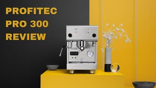 Profitec Pro 300 Review  Best Home Espresso Machine For You [upl. by Anitsrhc]