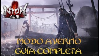 NIOH  Guía completa del modo Averno  Como llegar al nivel 750 en una hora Senda de Nioh  PS4 [upl. by Rozanna405]