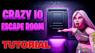 CRAZY IQ ESCAPE ROOM All Levels Fortnite [upl. by Lynde]