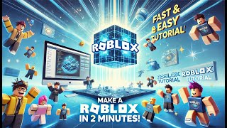 How to Make a Roblox Game in 2 Minutes or less  Fastest Roblox Studio Tutorial [upl. by Lowenstein]