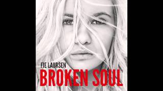 Fie Laursen  Broken Soul [upl. by Spearing]