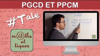 Déterminer le PGCD et le PPCM par décomposition  Terminale  Maths expertes [upl. by Eido]