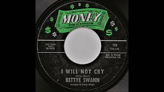 Bettye Swann I Will Not Cry [upl. by Orsola208]