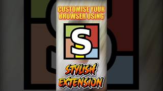 Style your browser using Stylish Extension 🤩✅ tech browsertips customize [upl. by Grefer911]