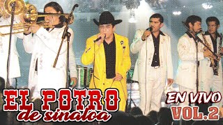 El Potro De Sinaloa  Puros Corridos En Vivo Con Banda Vol2 Album Completo [upl. by Woehick]