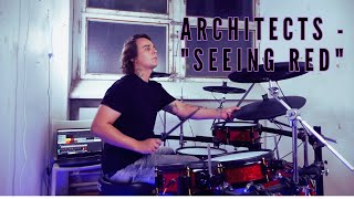 Architects  quotSeeing Redquot  Drum Cover [upl. by Einaffyt]