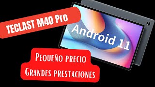 Tablet TECLAST M40 PRO 🔥 ¿Qué tiene esta tablet tan barata 👀 [upl. by Corene21]