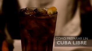 Como Preparar un Cuba Libre  Los Cocteles Mas Populares [upl. by Araet759]