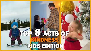 Top 8 Acts of Kindness  Kids Edition  Faith In Humanity Restored [upl. by Wight577]