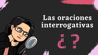 Las oraciones interrogativas [upl. by Wallinga]