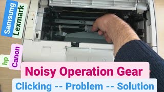 HP Samsung Canon Printers Noisy Operation Gear Clicking Problem Fix [upl. by Felicidad]