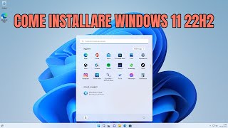 Come installare Windows 11 22H2 da zero [upl. by Uela]