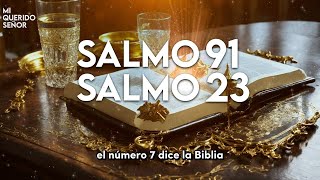 Salmo 91 y Salmo 23 Las dos oraciones más poderosas de la biblia [upl. by Roman209]