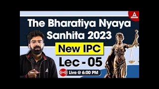 BNS Bhartiya Nyaya Sanhita 2023  Lecture05  New Criminal Laws  BNS and IPC 1860  By Amit Sir [upl. by Willyt]