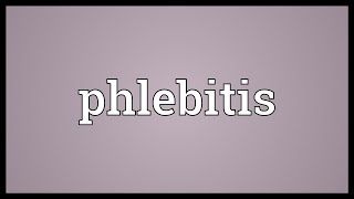 Phlebitis Meaning [upl. by Nella]