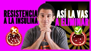 👨‍⚕️🌀Esto es lo que tienes que hacer para Resolver la RESISTENCIA A LA INSULINA Explicado Fácil [upl. by Aihsenal951]