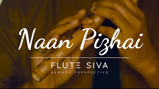 Naan Pizhai 4K Flute Version with Lyrics amp Flute Notation by Flute Siva  Anirudh  Karaoke [upl. by Arraet]