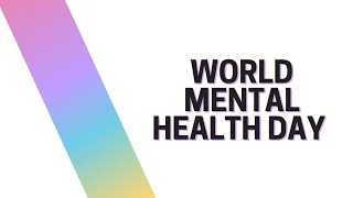 World Mental Health Day [upl. by Thurman]