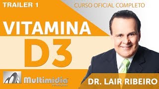 O Poder FisioFarmacológico da Vitamina D3  Dr Lair Ribeiro Vídeos [upl. by Ocinom]