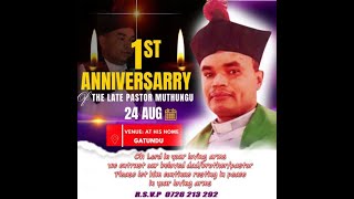 1ST ANNIVERSARY OF THE LATE PASTOR MUTHUNGU [upl. by Cirtemed]