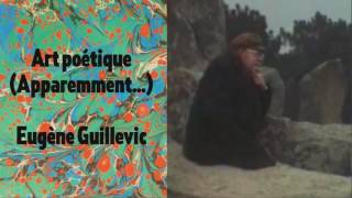 Art poétique Apparemment Eugène Guillevic [upl. by Maryly]