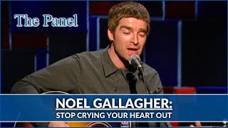 Noel Gallagher Interview  Stop Crying Your Heart Out Live Oasis  The Panel [upl. by Aeriela]