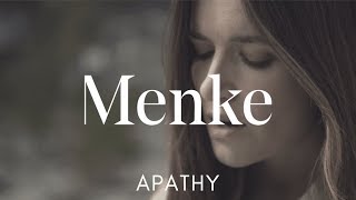 Menke  Apathy Official Video [upl. by Eimac250]