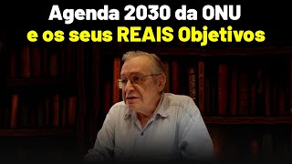 Agenda 2030 da ONU Lobo em pele de Cordeiro  Olavo de Carvalho [upl. by Anelaf899]