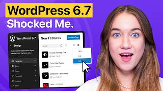 WordPress 67 Update MustKnow New Features Explained [upl. by Kain315]