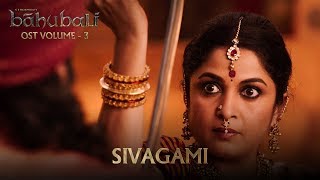 Baahubali OST  Volume 03  Sivagami  MM Keeravaani [upl. by Mortimer595]