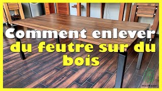 Comment enlever du feutre sur du bois [upl. by Caprice]