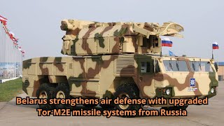 Belarus strengthens air defense with upgraded Tor M2E missile systems from Russia [upl. by Melina]