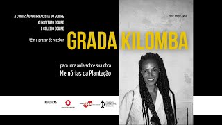 Grada Kilomba – conversa sobre Memórias da Plantação [upl. by Ardaed]