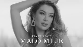 Tea Tairovic  Malo mi je Official video [upl. by Nodnil546]