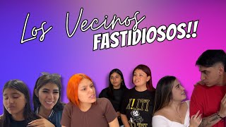 LOS VECINOS FASTIDIOSOS😠 CON FAMILIA RECOCHA [upl. by Earahs]