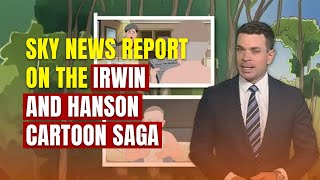 Sky News Report on the Irwin and Hanson Cartoon Saga [upl. by Kiyohara70]