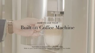 How to Use Your BuiltIn Coffee Machine [upl. by Blanchard791]