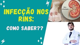 Infecção nos rins como saber [upl. by Cirdek]