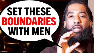 3 HUGE Boundaries You Must Set With MEN In A Relationship [upl. by Odom]