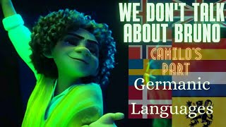 ENCANTO We dont talk About Bruno Camilos Part Germanic Languages OneLine Multilanguage [upl. by Kir911]