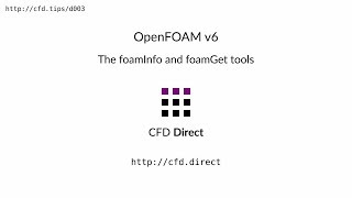 OpenFOAM v6 The foamInfo and foamGet tools [upl. by Airliah676]