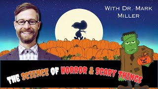 The Science of Horror amp Play  Mark Miller  Happy Halloween 2024 [upl. by Lenej]