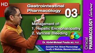 GIT Pharmacology Ar  03  Hepatic encephalopathy and variceal bleeding [upl. by Sices128]