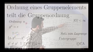 Ordnung teilt Gruppenordnung  Beweis Algebra Gruppentheorie [upl. by Essile]