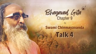 4 of 16  Bhagavad Gita Chapter 9  Swami Chinmayananda  Chinmaya Mission [upl. by Schwerin]