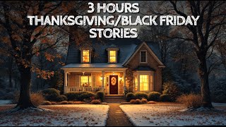 3 Hours of True ThanksgivingBlack Friday Horror Stories [upl. by Miguel]