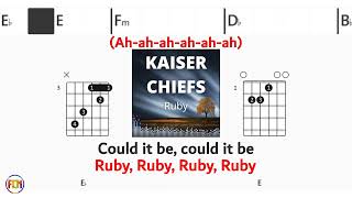 KAISER CHIEFS Ruby FCN GUITAR CHORDS amp LYRICS [upl. by Amato584]