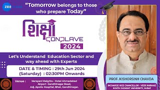 શિક્ષા CONCLAVE 2024  Panel Discussion  Dr K N Chavda  Live on Zee24 Kalak Dt 05072024 [upl. by Michon]